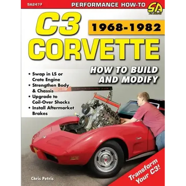 Corvette C3 1968-1982: How to Build and Modify