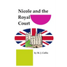 Nicole and the Royal Court