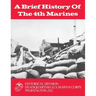 A Brief History of the 4th Marines