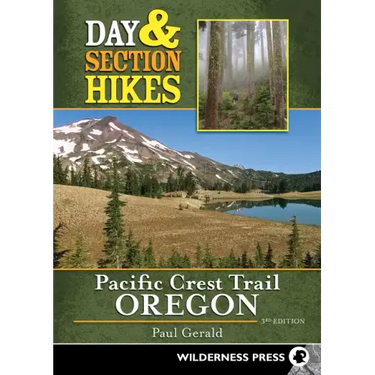 Day & Section Hikes Pacific Crest Trail: Oregon