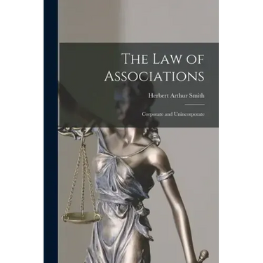 The Law of Associations: Corporate and Unincorporate