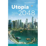 Utopia 2048: Journey into a regenerative future