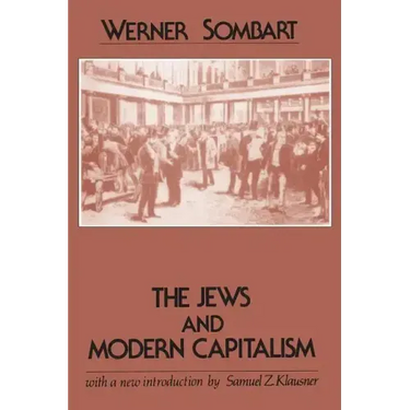 The Jews and Modern Capitalism