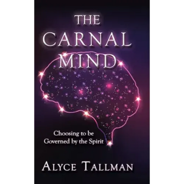 The Carnal Mind: Choosing to be Governed by the Spirit