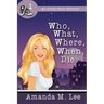 Who, What, Where, When, Die