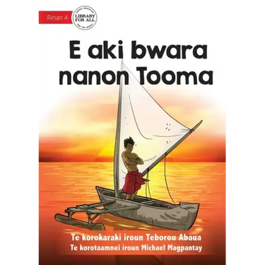 Tooma Didn't Give Up - E aki bwara nanon Tooma (Te Kiribati)