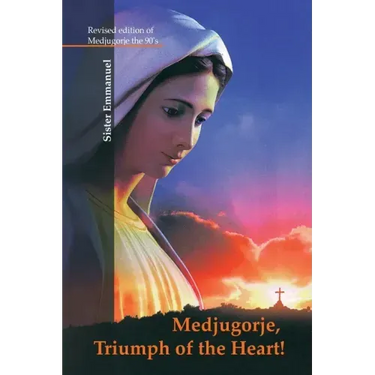 Medjugorje: Triumph of the Heart