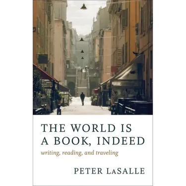 The World Is a Book, Indeed: Writing, Reading, and Traveling