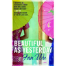 Beautiful as Yesterday