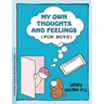 Grow: My Own Thoughts and Feelings (for Boys): A Young Boy's Workbook about Exploring Problems