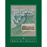 Don't Let The Green Wave Drown You: A Boy Experiences the Glory Years of Glen Alpine High School