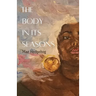 The Body in Its Seasons