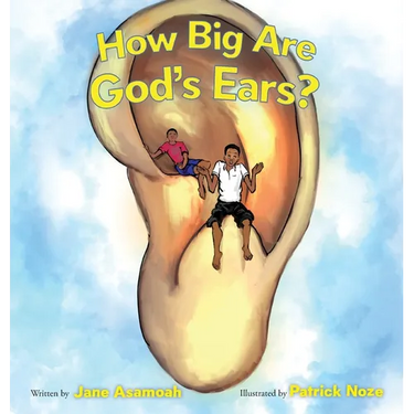 How Big Are God's Ears?