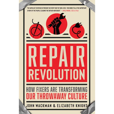 Repair Revolution: How Fixers Are Transforming Our Throwaway Culture
