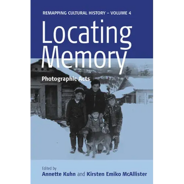 Locating Memory: Photographic Acts