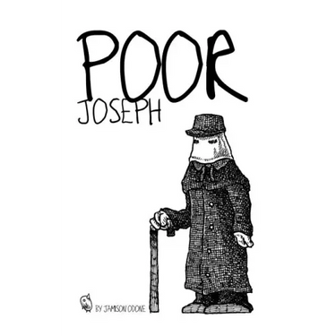 Poor Joseph: A mini-narrative about one of history's most curious figures, The Elephant Man