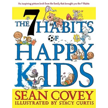 The 7 Habits of Happy Kids