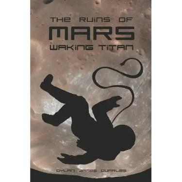 The Ruins of Mars: Waking Titan