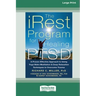 The iRest Program for Healing PTSD: A Proven-Effective Approach to Using Yoga Nidra Meditation and Deep Relaxation Techniques to Overcome Trauma [Stan