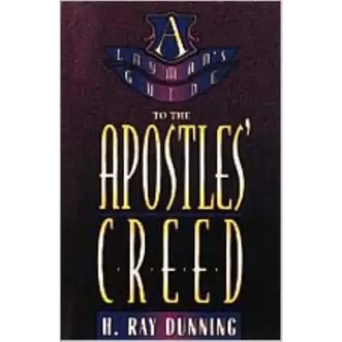 Layman's Guide to the Apostles' Creed