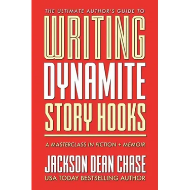 Writing Dynamite Story Hooks: A Masterclass in Genre Fiction and Memoir