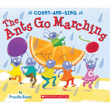 The Ants Go Marching: A Count-And-Sing Book