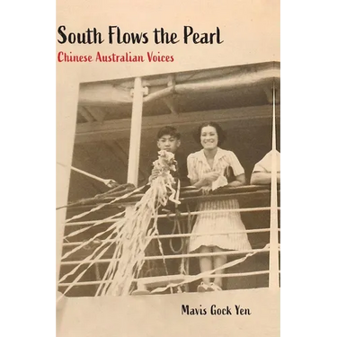 South Flows the Pearl: Chinese Australian Voices