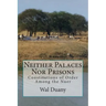 Neither Palaces Nor Prisons: Constitutions of Order Among the Nuer