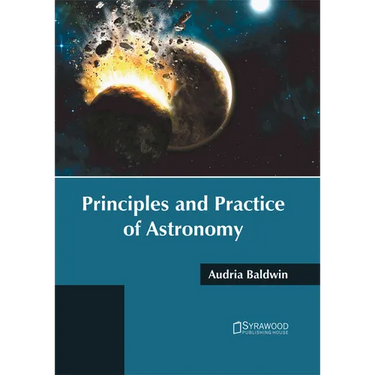 Principles and Practice of Astronomy