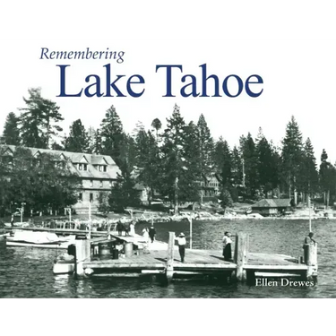 Remembering Lake Tahoe