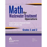 Math for Wastewater Treatment Operators, Grades I & II