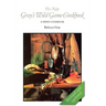 The New Gray's Wild Game Cookbook: A Menu Cookbook