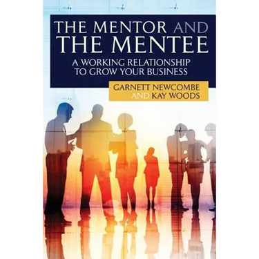 The Mentor and The Mentee: A Working Relationship to Grow Your Business