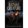 Ratha's Creature (the Named Series #1)
