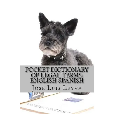 Pocket Dictionary of Legal Terms: English-Spanish: English-Spanish Legal Glossary