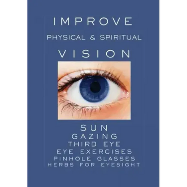 Improve Physical and Spiritual Vision