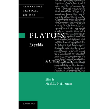 Plato's 'Republic': A Critical Guide