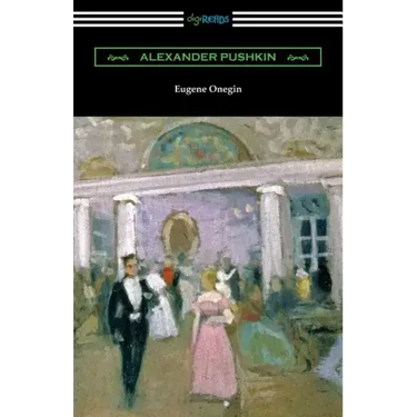 Eugene Onegin: (translated by Henry Spalding)