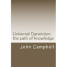 Universal Darwinism: The path of knowledge