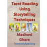 Tarot Reading Using Storytelling Techniques