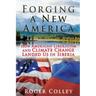 Forging a New America: How American Liberalism and Climate Change Landed Us in Siberia