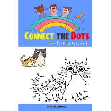 Connect The Dots Book For Kids Ages 4-8: 100 Challenging and Fun Dot to Dot Puzzles for Kids, Toddlers, Boys and Girls Ages 4-6 6-8, Dot-to-Dot Puzzle
