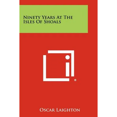Ninety Years At The Isles Of Shoals
