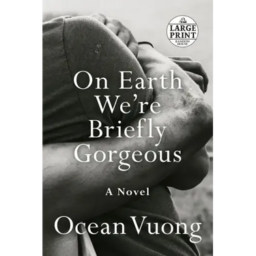 On Earth We're Briefly Gorgeous