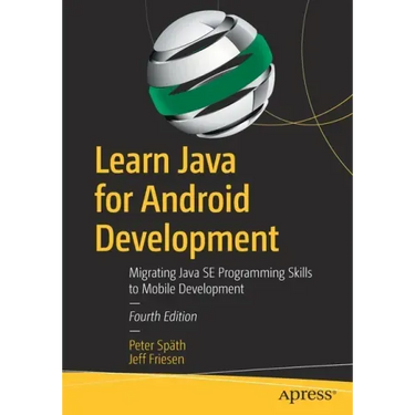 Learn Java for Android Development: Migrating Java Se Programming Skills to Mobile Development