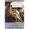 The Iliad and The Odyssey