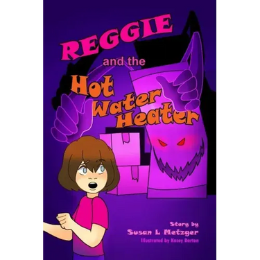 Reggie and the Hot Water Heater
