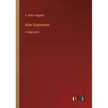 Allan Quatermain: in large print