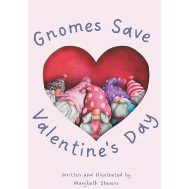 Gnomes Save Valentine's Day!