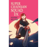Super Chainsaw Squad DX